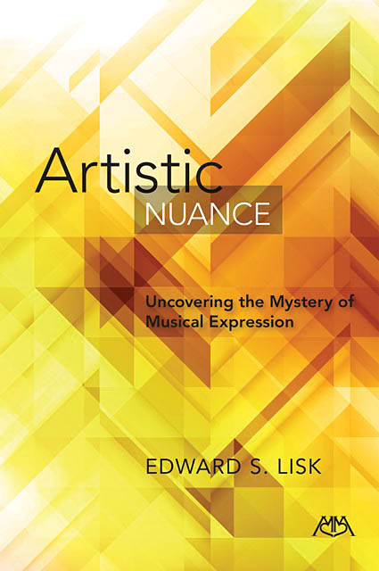Lisk Edward Artistic Nuance Uncovering Mystery Musical Expression Bk