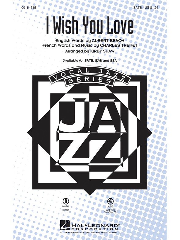 Arr. Kirby Shaw: I Wish You Love (SATB)