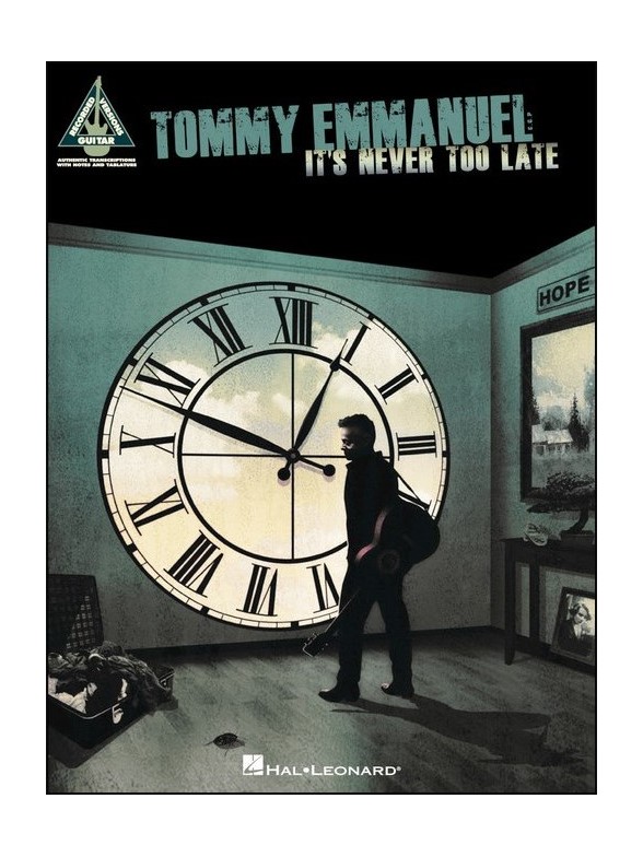 Tommy Emmanuel: It's Never Too Late