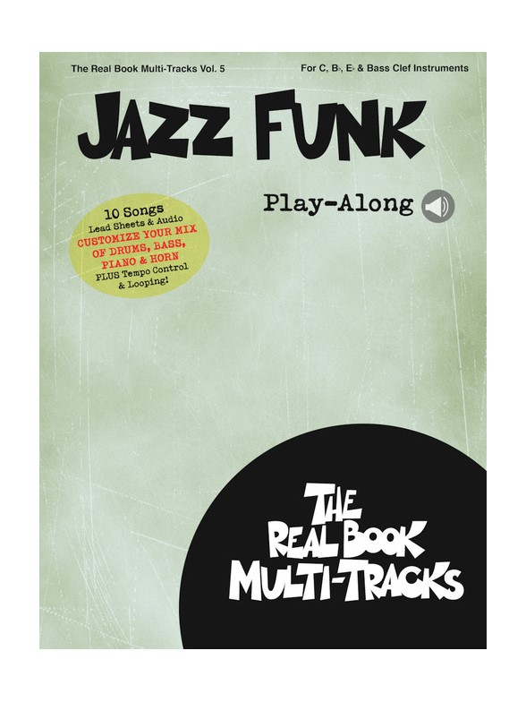 Real Book Multi-Tracks Volume 5: Jazz Funk Play-Along