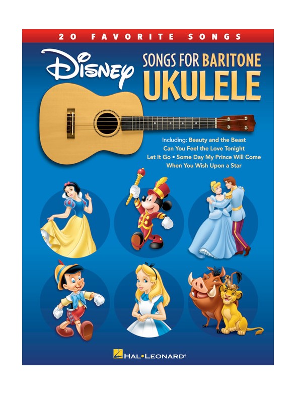 Disney Songs For Baritone Ukulele - 20 Favorite Songs