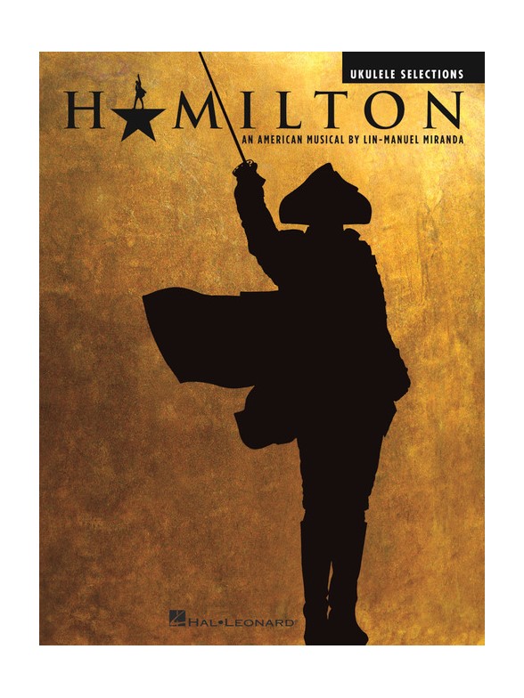 Hamilton: Ukulele Selections