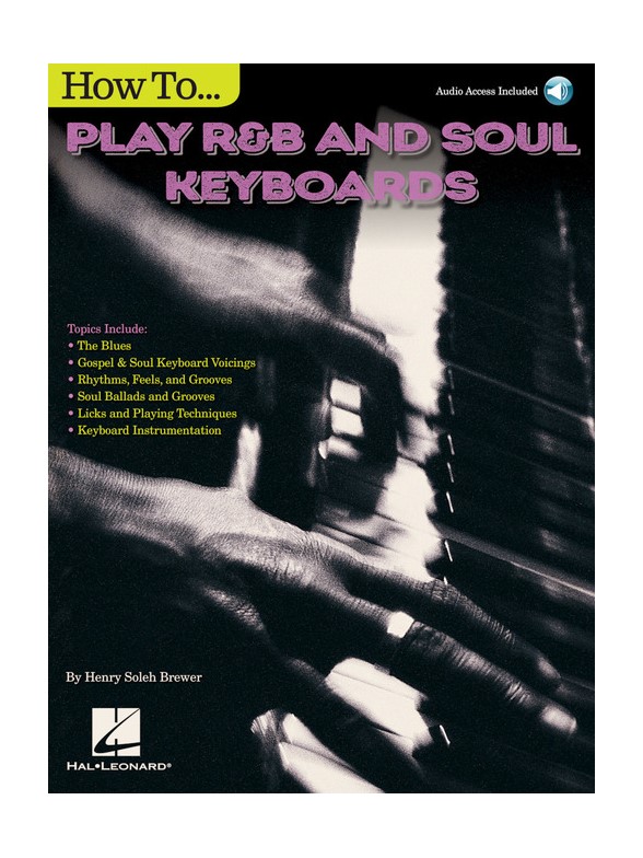 Henry Brewer: How To Play R&B Soul Keyboards