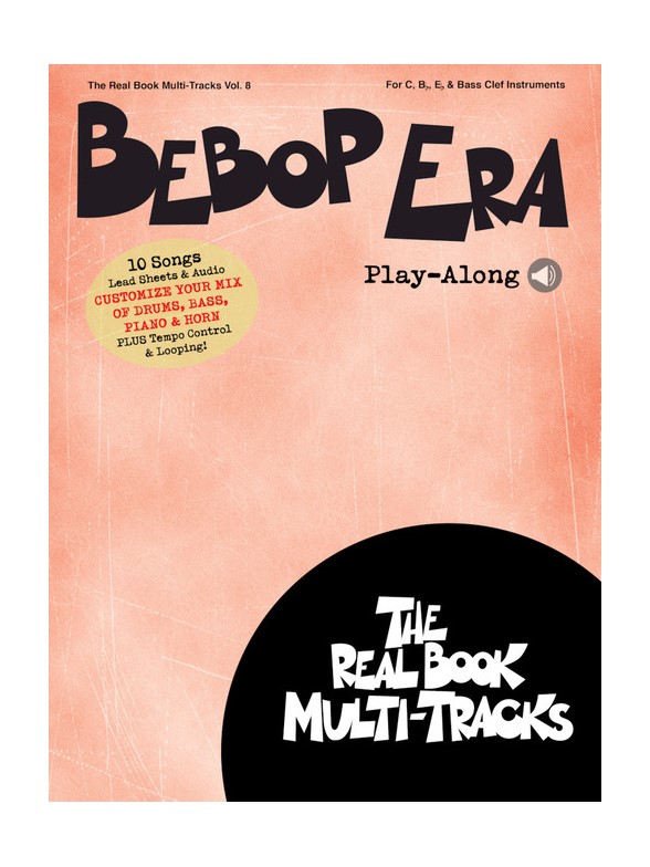 Bebop Era Play-Along - Real Book Multi-Tracks Volume 8