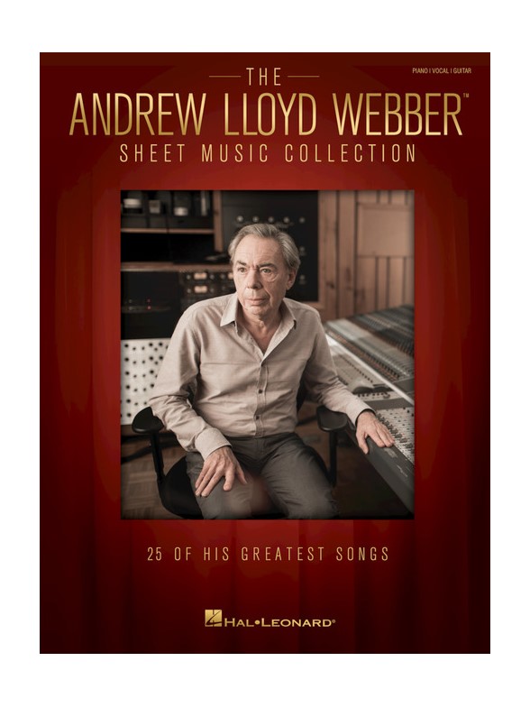 The Andrew Lloyd Webber Sheet Music Collection: 25 Of His Greatest Songs