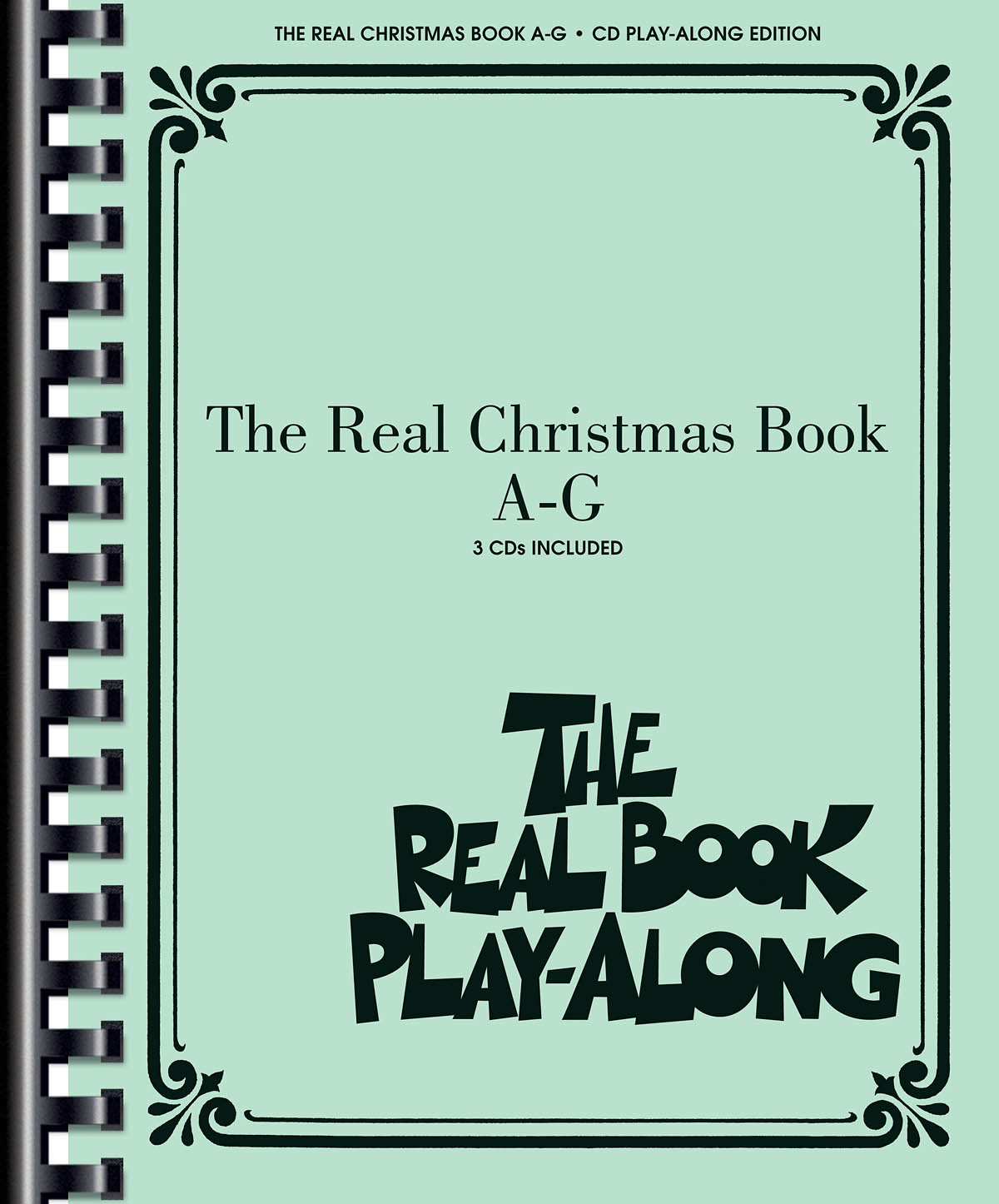 THE REAL CHRISTMAS BOOK VOL. A-G PLAY ALONG 3CD