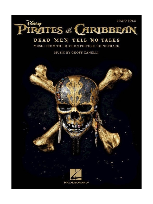 Geoff Zanelli: Pirates Of The Caribbean - Dead Men Tell No Tales