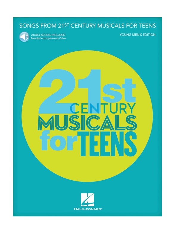 Songs From 21st Century Musicals For Teens: Young Men's Edition