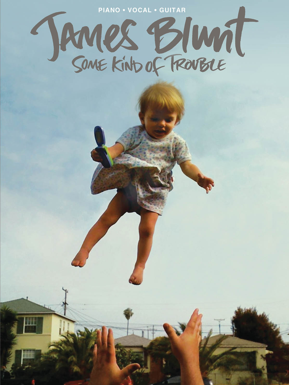 BLUNT JAMES SOME KIND OF TROUBLE PVG SONGBOOK BK