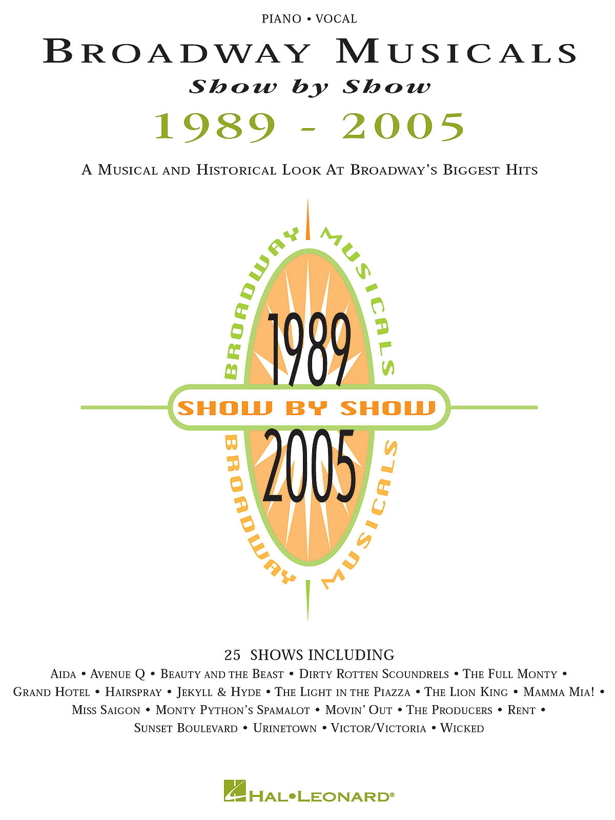 Broadway Musicals Show By Show 1989-2005 Piano Vocal Guitar Book