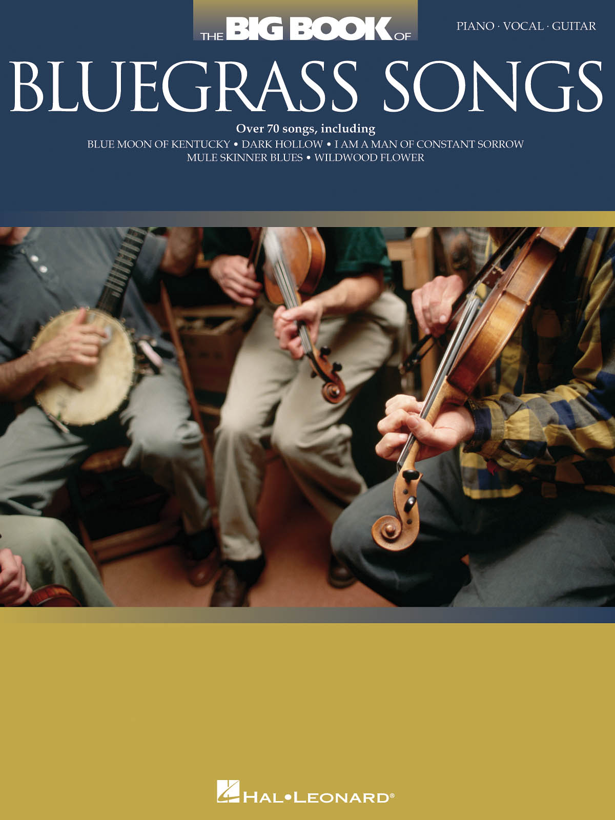 THE BIG BOOK OF BLUEGRASS SONGS PIANO VOCAL GUITAR BOOK