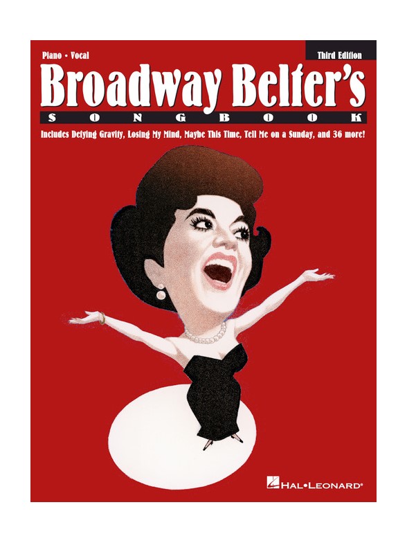 Broadway Belter's Songbook - Third Edition