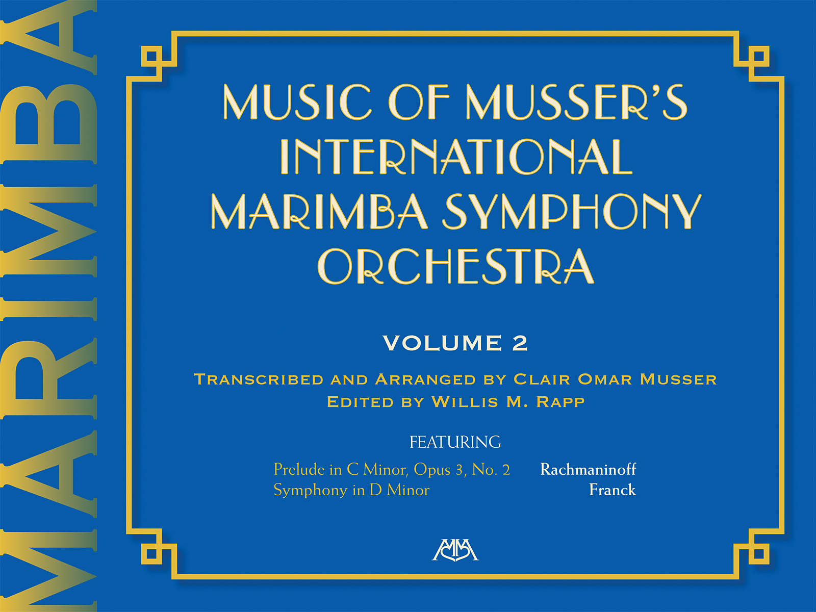 MUSIC OF MUSSERS INTERNATIONAL MARIMBA SYMPH ORCH VOL2 (RAPP) MAR BOOK