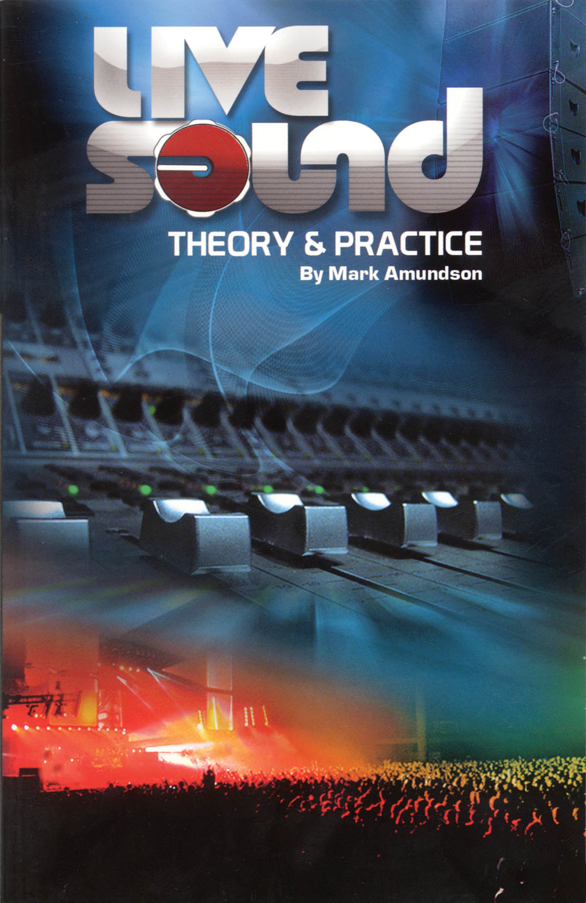 AMUNDSON MARK LIVE SOUND THEORY & PRACTICE BOOK