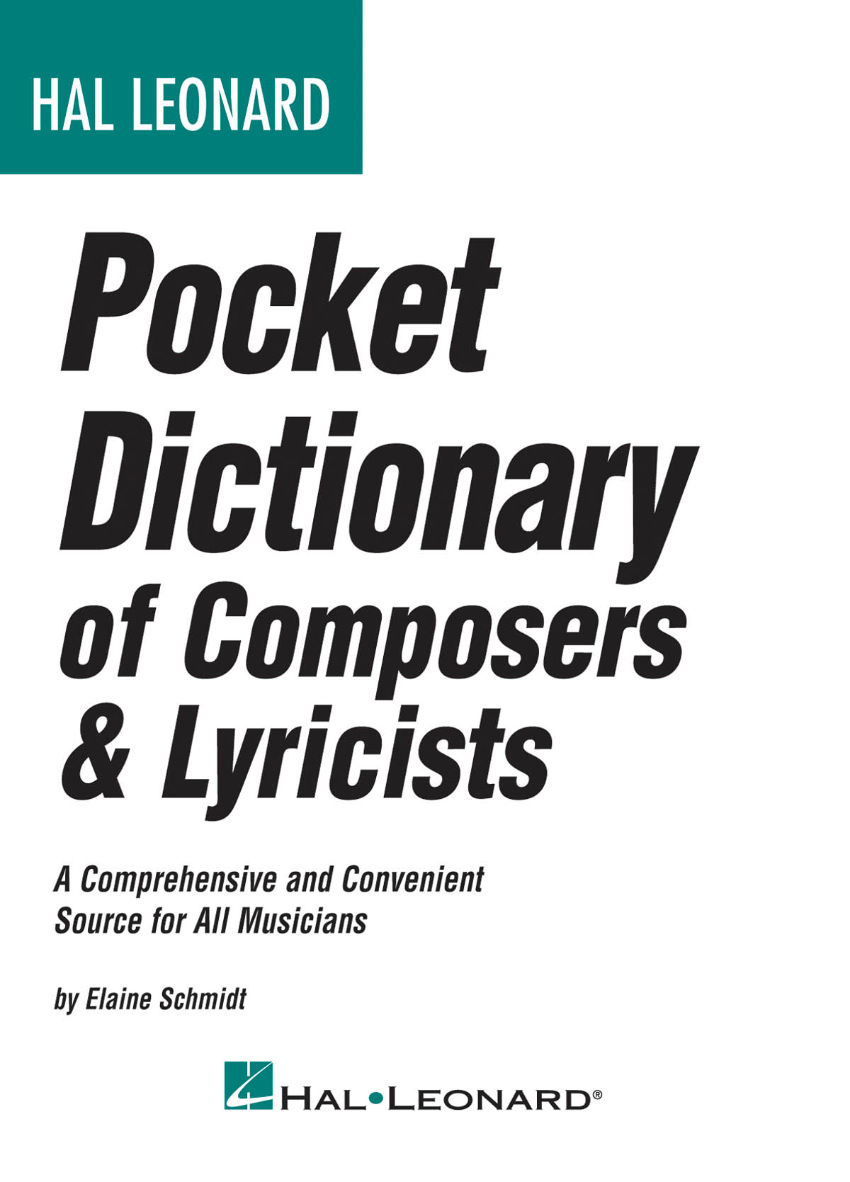 HAL LEONARD POCKET DICTIONARY OF COMPOSERS & LYRICISTS BAM BK