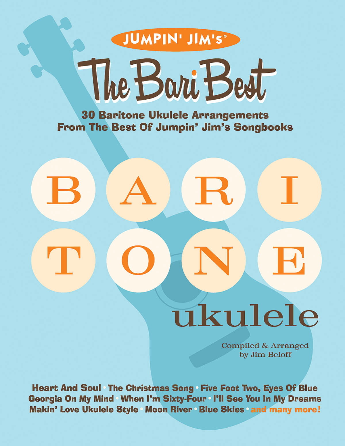 JIM BELOFF JUMPIN JIM'S THE BARI BEST BARITONE UKULELE BOOK