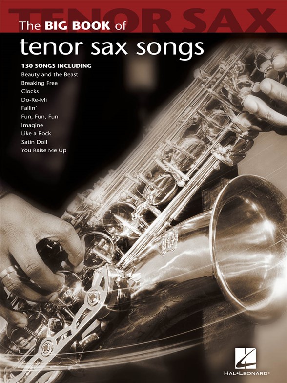 Big Book Of Tenor Saxophone Songs