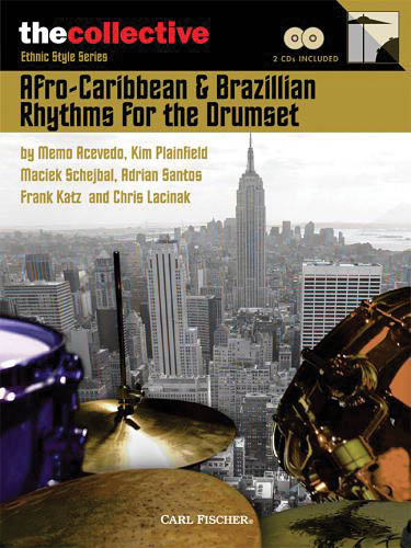 AFRO-CARIBBEAN & BRAZILIAN RHYTHMS FOR THE DRUMSET DRUMS BOOK/CD