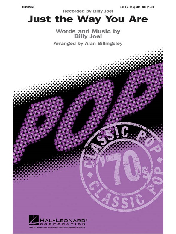 JOEL BILLY JUST THE WAY YOU ARE (ARR BILLINGSLEY ALAN) SATB A CAPPELLA