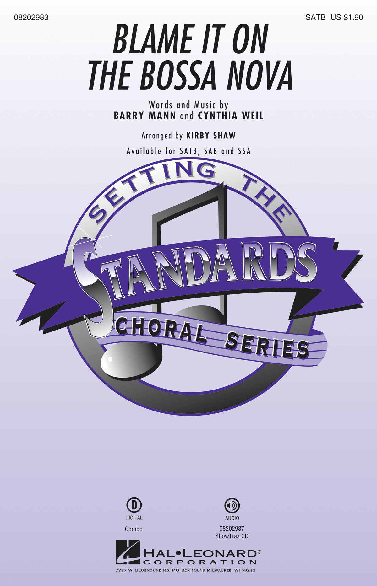 Mann/Weil Blame It On The Bossa Nova (Arr Shaw Kirby) Satb Choral