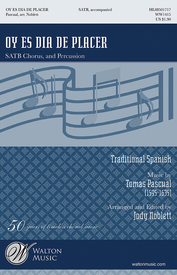 TOMAS PASCUAL OY ES DIA DE PLACER (ARR JODY NOBLETT) SATB CHORAL