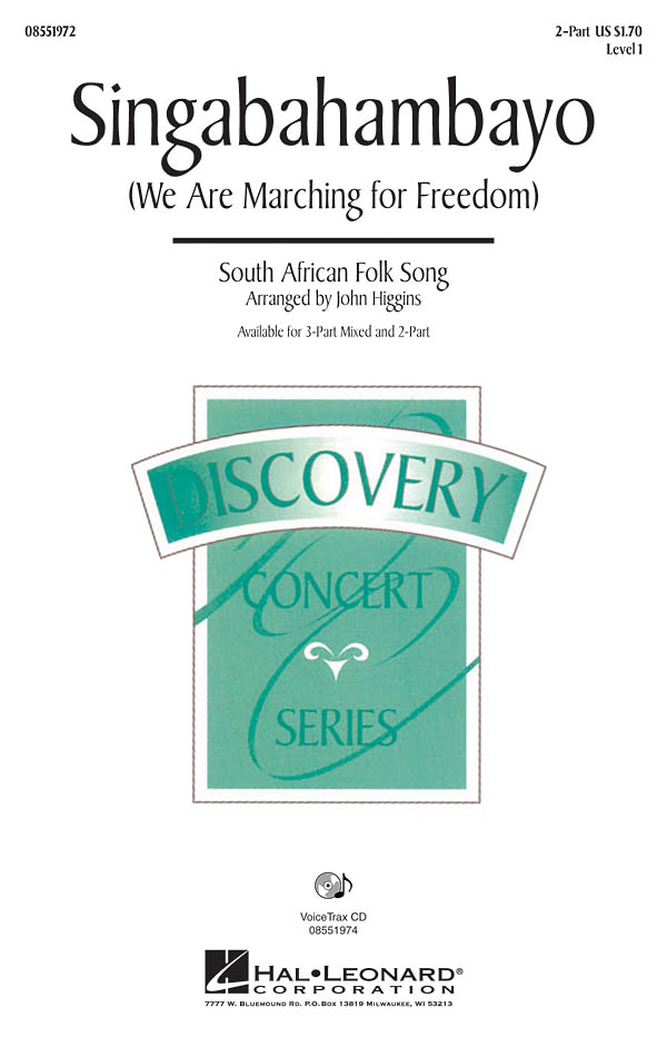 SINGABAHAMBAYO WE ARE MARCHING FOR FREEDOM (ARR HIGGINS JOHN) 2PT CHOR