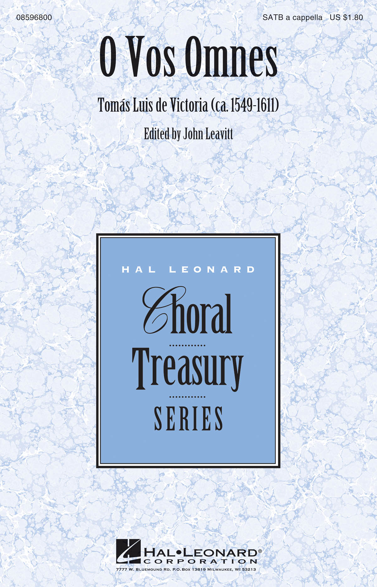 VICTORIA TOMAS LUIS DE O VOS OMNES (ED LEAVITT JOHN) SATB CHOR SHEET