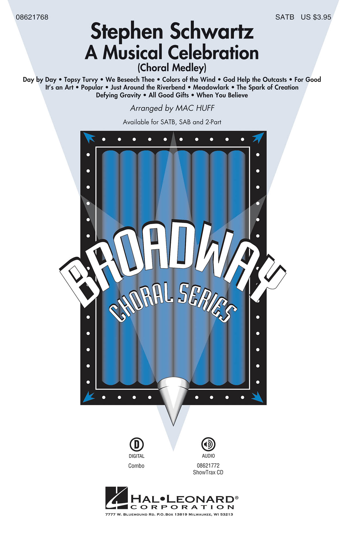 SCHWARTZ STEPHEN A MUSICAL CELEBRATION CHORAL MEDLEY (HUFF MAC) SATB