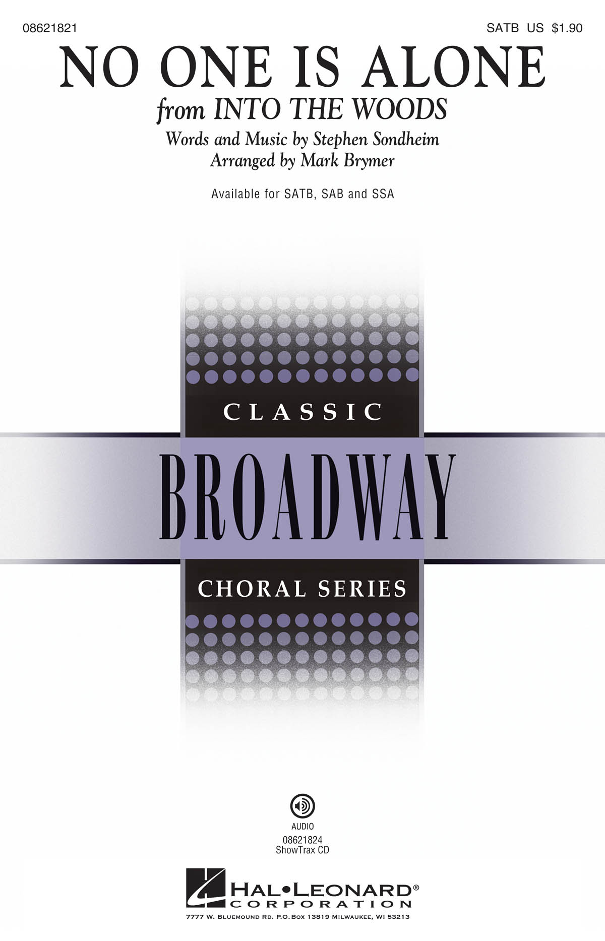 SONDHEIM STEPHEN NO ONE IS ALONE FROM INTO THE WOODS (ARR BRYMER) SATB
