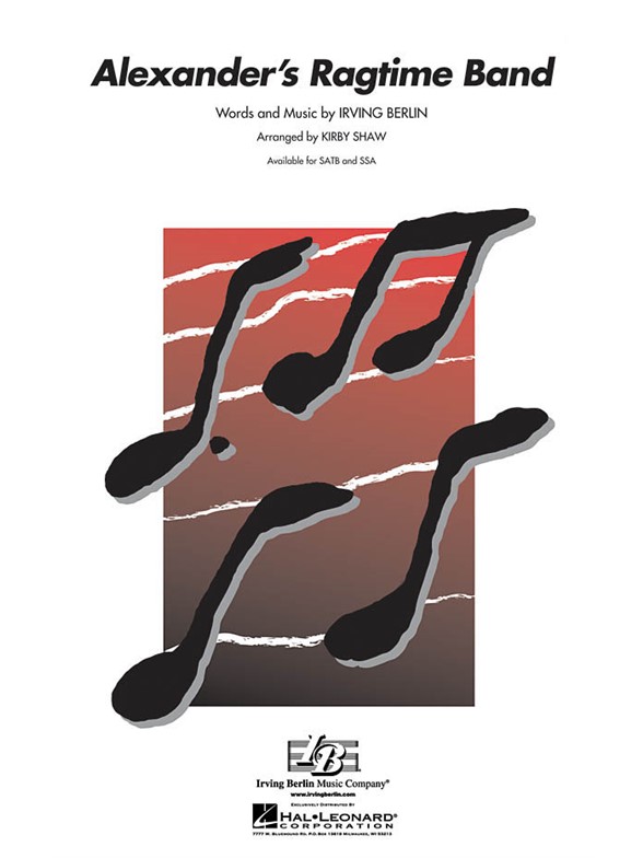 Irving Berlin: Alexander's Ragtime Band (SATB)