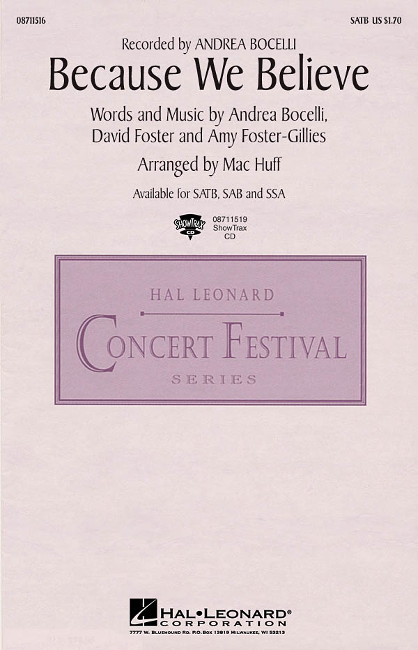 BOCELLI/FOSTER/FOSTER-GILLIES BECAUSE WE BELIEVE (HUFF) SATB CHORAL