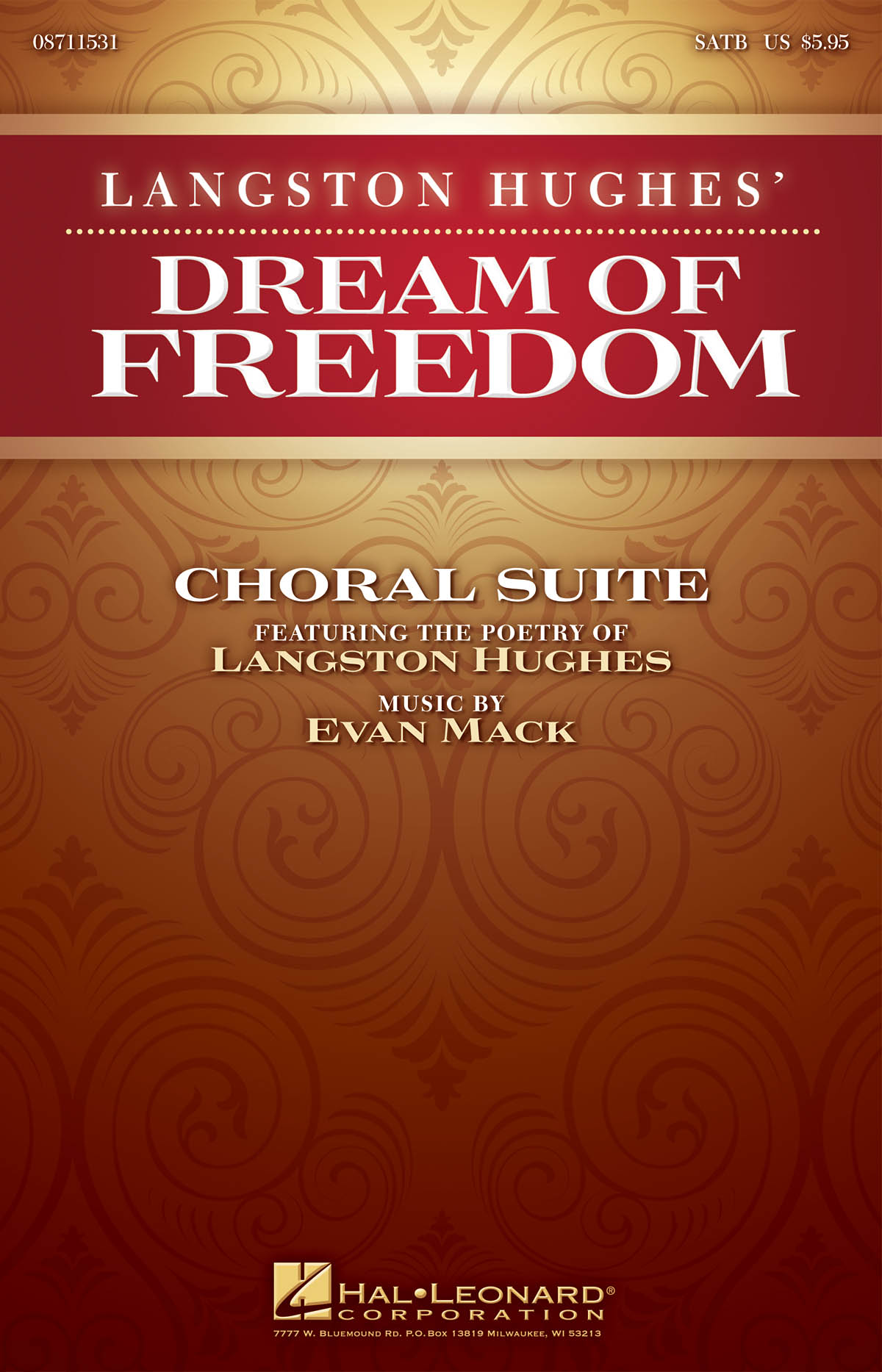 MACK EVAN/HUGHES LANGSTON DREAM OF FREEDOM SATB CHORAL