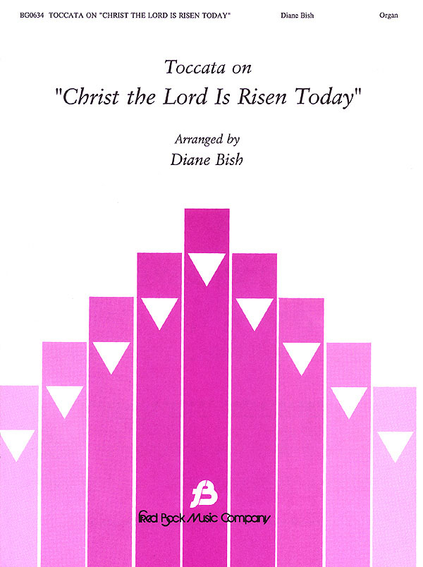 Toccata On Christ the Lord is Risen Today - Organ