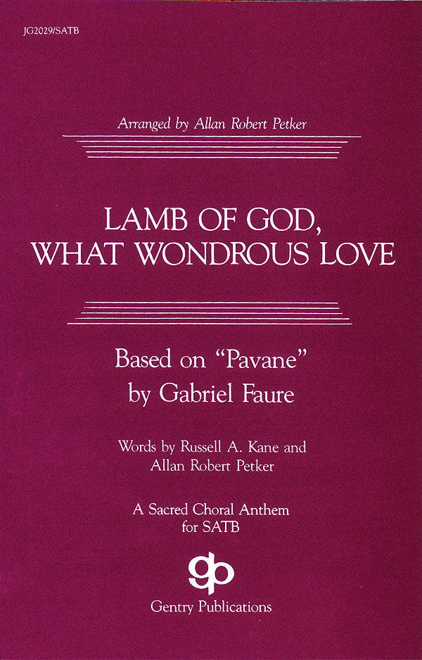 Lamb of God, What Wondrous Love