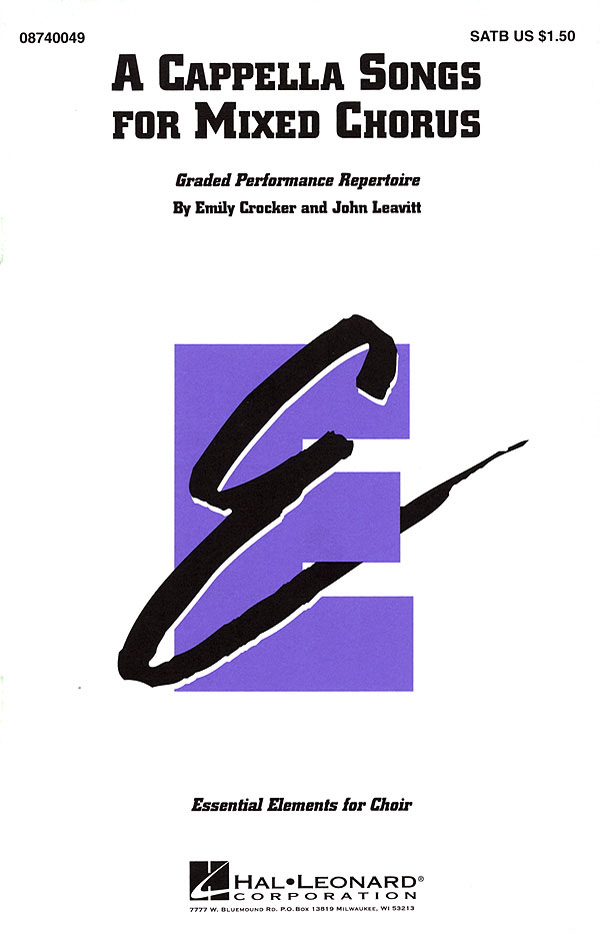 A Cappella Songs for Mixed Chorus (SATB)