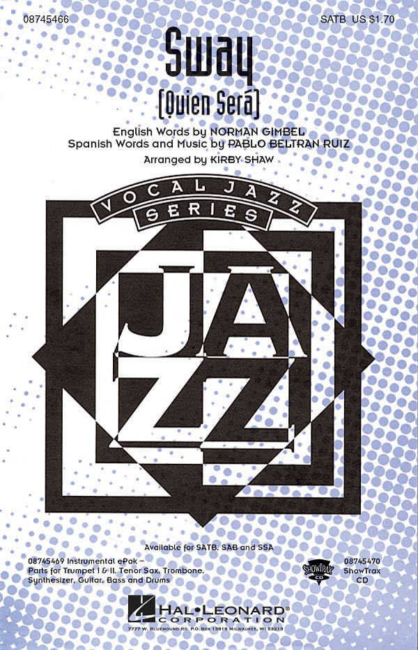 PABLO BELTRAN RUIZ SWAY (QUIEN SERA) (ARR KIRBY SHAW) SATB CHORAL
