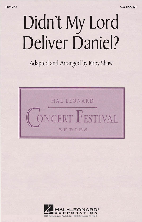 DIDNT MY LORD DELIVER DANIEL (ARR KIRBY SHAW) SSA CHORAL