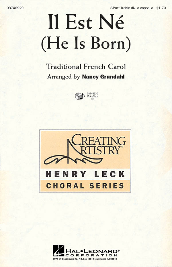 IL EST NE (HE IS BORN) (ARR NANCY GRUNDAHL) 3-PART TREBLE CHORAL SHEET