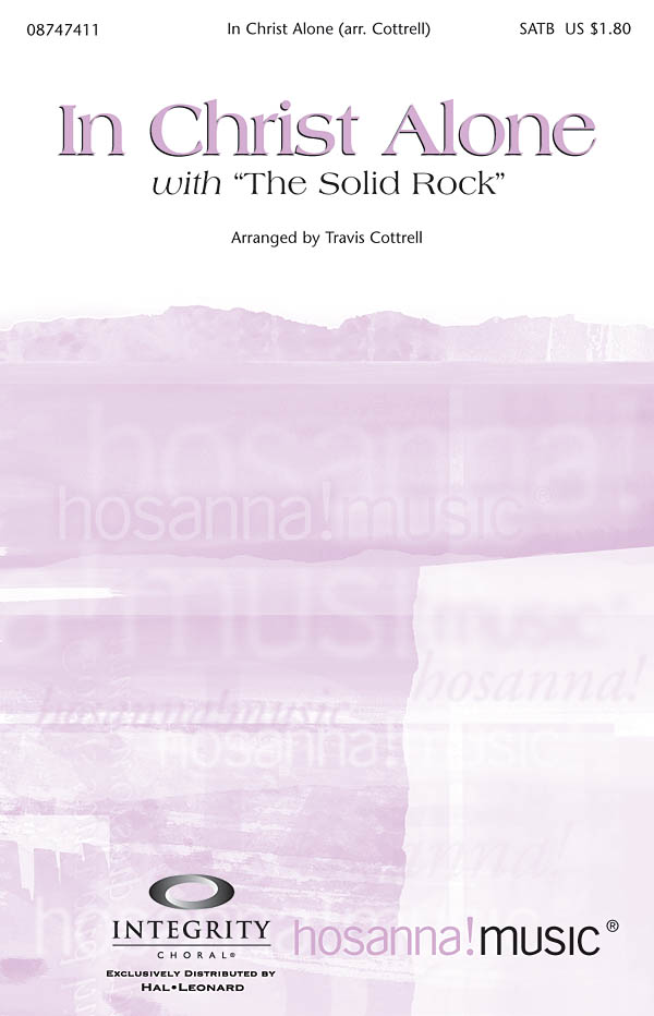 Redman In Christ Alone With The Solid Rock (Cottrell Travis) Satb Chor
