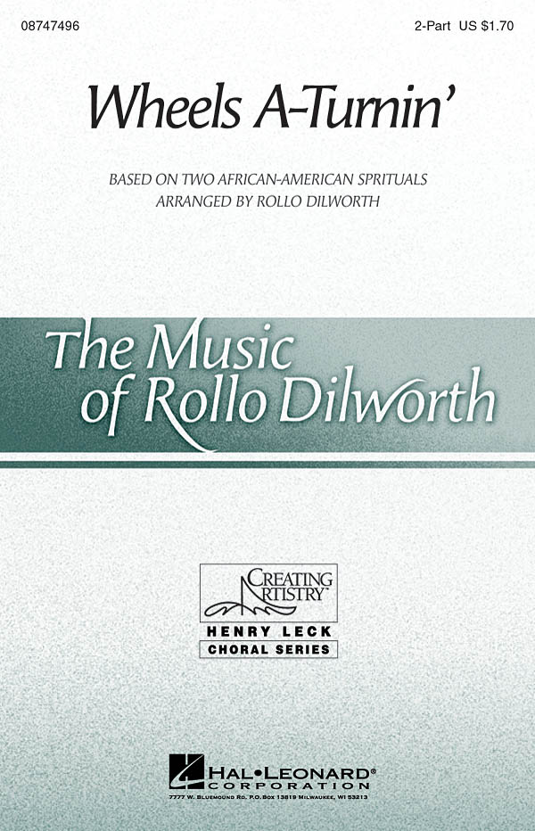 WHEELS A-TURNING (ARR ROLLO DILWORTH) 2 PART CHORAL SHEET