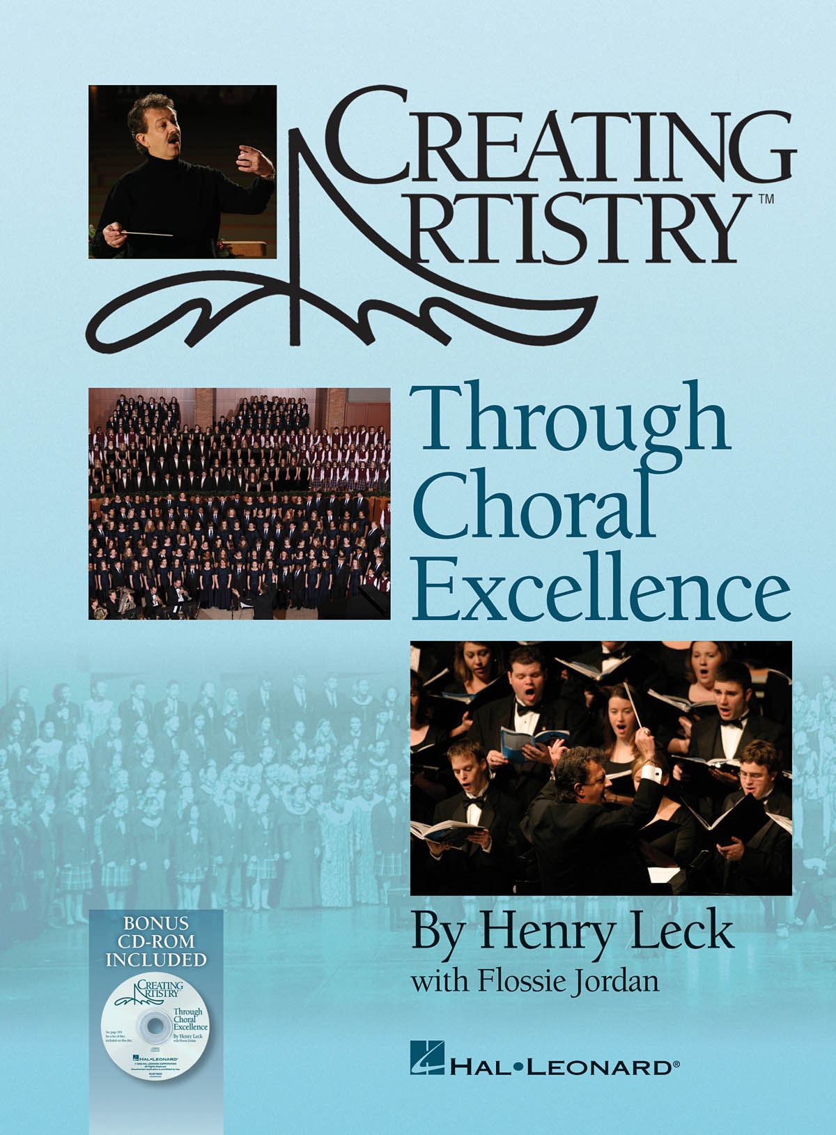 LECK/JORDAN CREATING ARTISTRY THROUGH CHORAL EXCELLENCE HB BOOK/CDROM