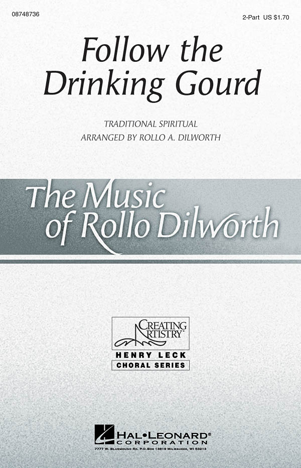 FOLLOW THE DRINKING GOURD (ARR DILWORTH ROLLO) 2 PART CHORAL