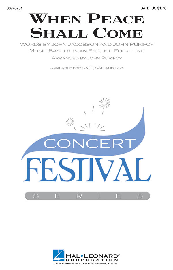 JOHN JACOBSON & JOHN PURIFOY WHEN PEACE SHALL COME SATB CHORAL SHEET