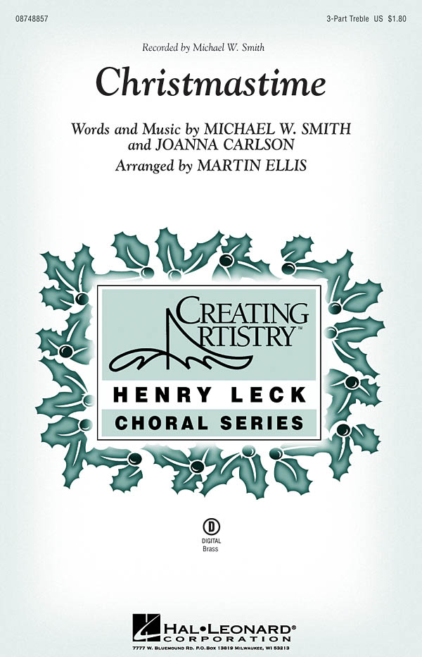 MICHAEL W. SMITH CHRISTMASTIME (ARR MARTIN ELLIS) 3-PART TREBLE CHORAL