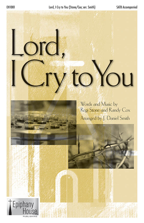 RANDY COX & REGI STONE LORD I CRY TO YOU (J DANIEL SMITH) 2 PART CHOR