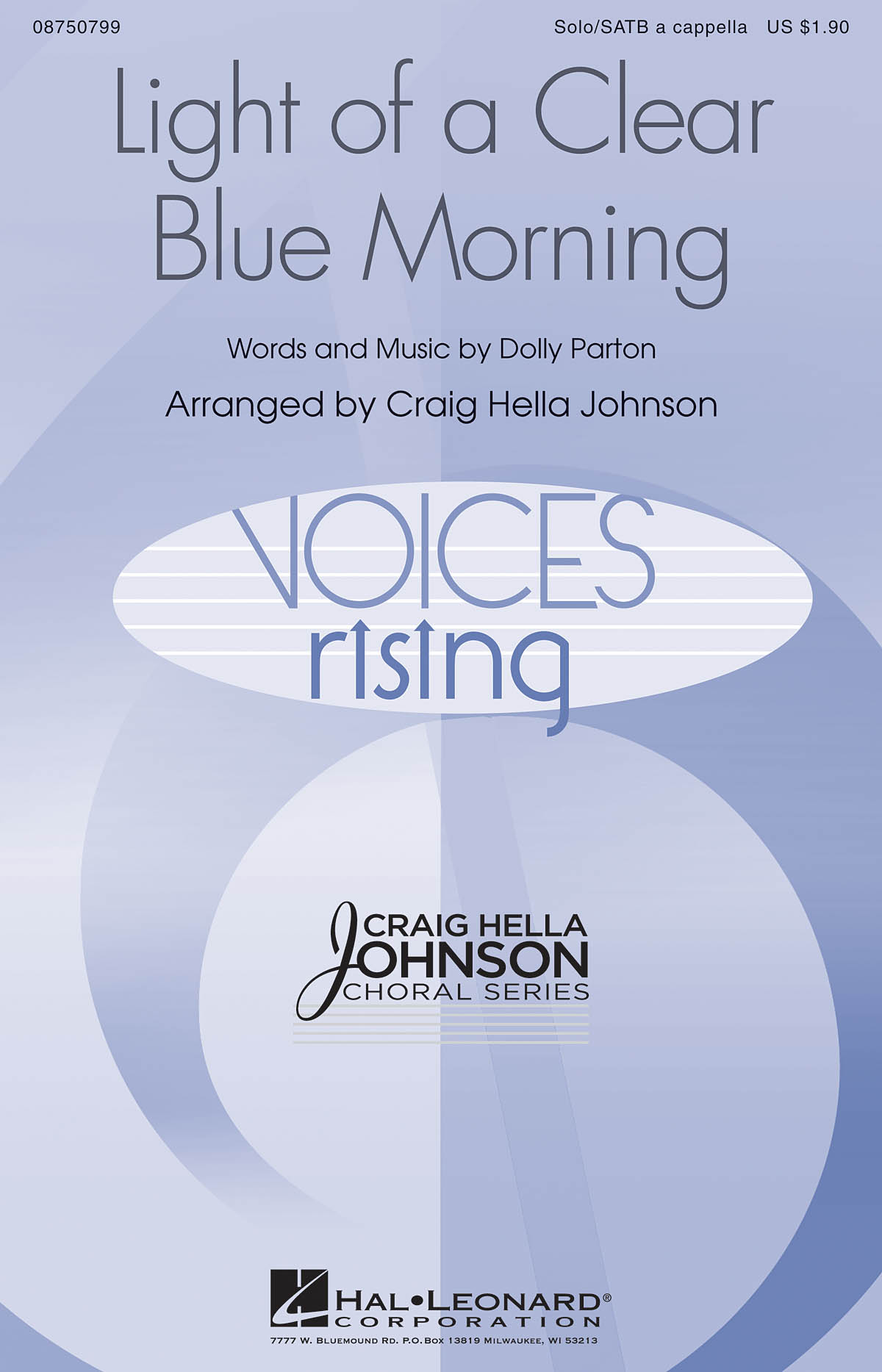PARTON DOLLY LIGHT OF A CLEAR BLUE MORNING (JOHNSON) SOLO/SATB A CAPP