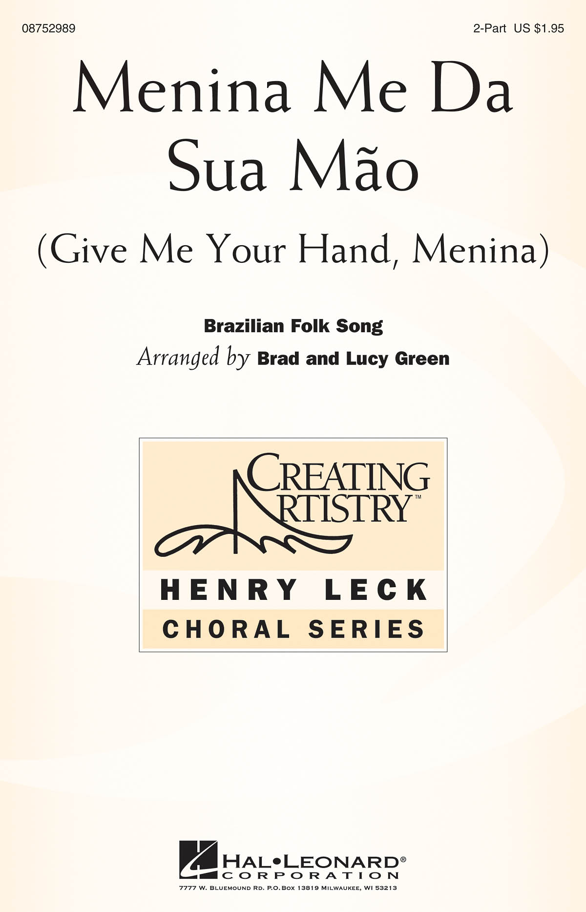 MENINA ME DA SUA MAO GIVE ME YOUR HAND MENINA (GREEN B & L) 2 PT CHOR