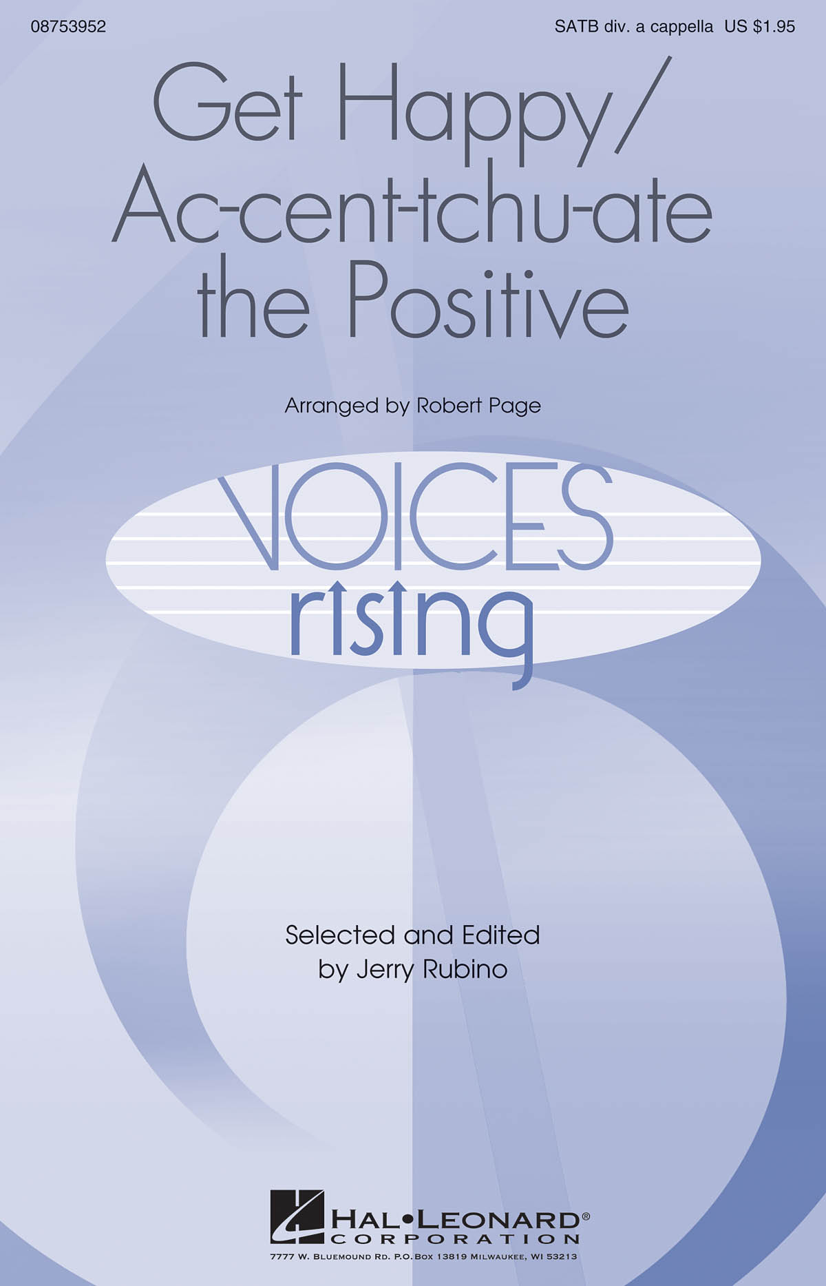 Get Happy Ac-Cent-Tchu-Ate The Positive (Arr Page) Satb Dv A Capp Chor