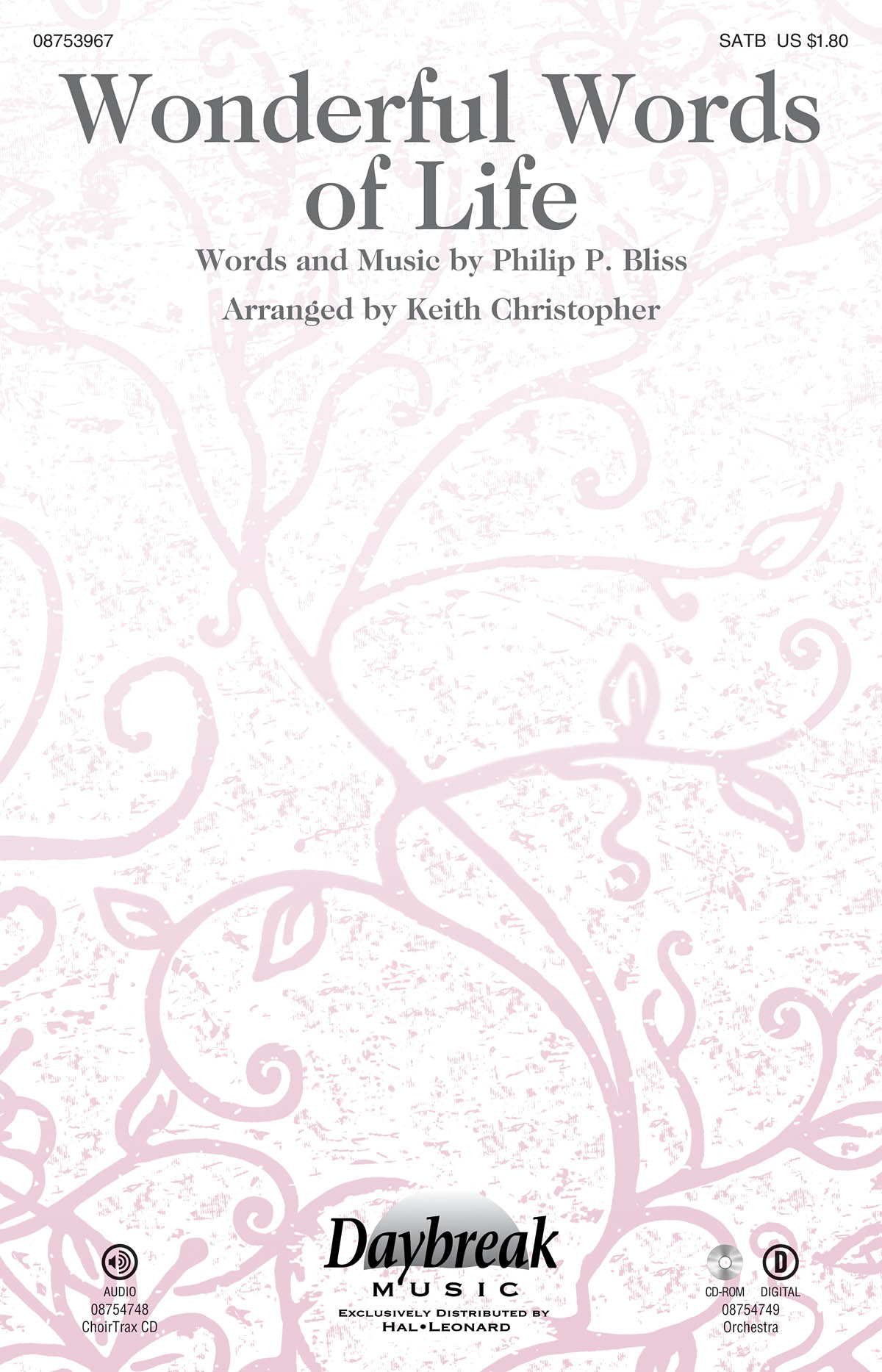 BLISS PHILIP WONDERFUL WORDS OF LIFE (ARR CHRISTOPHER KEITH) SATB CHOR