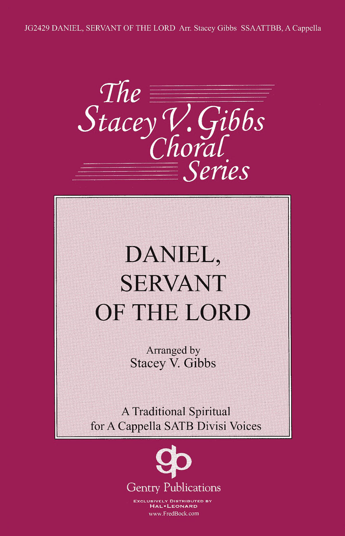 Daniel Servant Of Lord (Gibbs) Satb